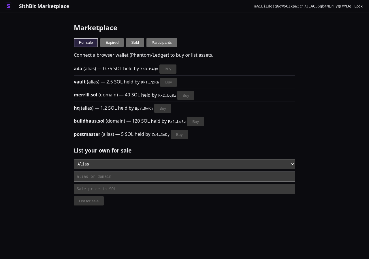 The SithBit Marketplace browsing signed-in, on the “For sale” tab — live listings each showing the name, whether it is an alias or a domain, the asking price in SOL, the holder’s abbreviated address, and a Buy button, above the “List your own for sale” form (kind selector, name, and asking price).