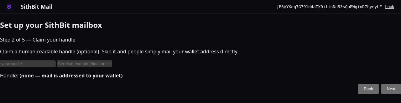 Step 2 of the onboarding wizard — “Claim your handle”: an optional handle field (blank means senders address mail to the wallet directly) beside a sending-domain field that defaults to sithbit.com, with a live “Handle: (none — mail is addressed to your wallet)” preview.
