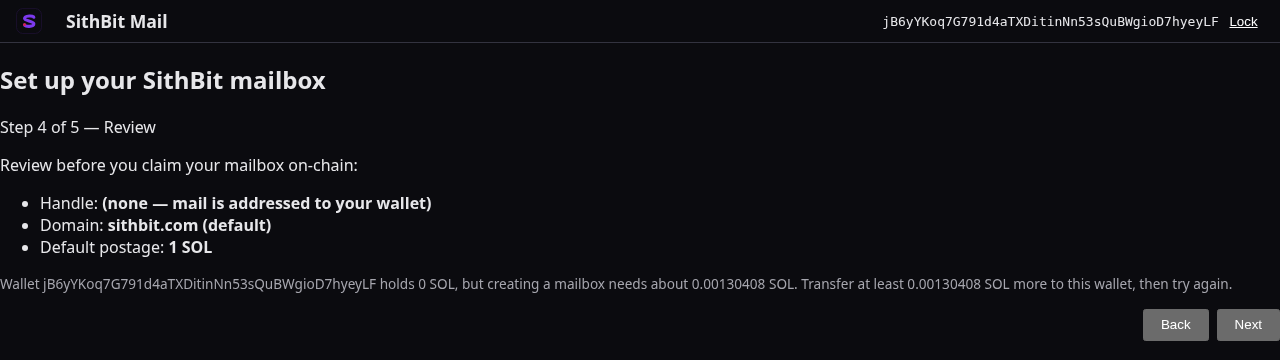 Step 4 — “Review”: before anything lands on-chain the wizard lists the handle, domain, and default postage it is about to commit (here the defaults — no handle, sithbit.com, 1 SOL), and — because this freshly generated wallet holds 0 SOL — a funding warning noting the wallet address, its balance, and the ~0.0013 SOL a mailbox create needs.